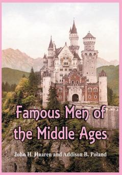 Famous Men of the Middle Ages