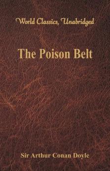 The Poison Belt (World Classics Unabridged)
