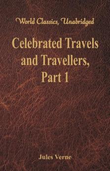 Celebrated Travels and Travellers