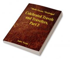 Celebrated Travels and Travellers