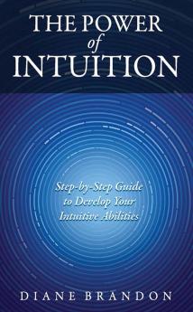 THE POWER OF INTUITION