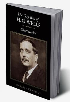 The Very Best Of H.G Wells