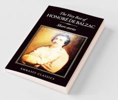 The Very Best Of Honore De Balzac