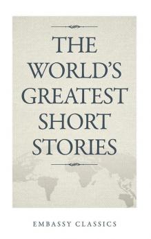 THE WORLD’S GREATEST SHORT STORIES