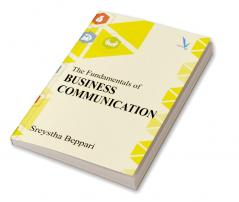 The Fundamentals of Business communication