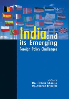 India and its Emerging Foreign Policy Challenges