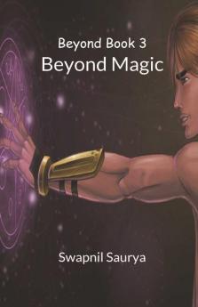 Beyond Magic