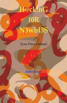 Hacking for Newbies (Low Price Edition)