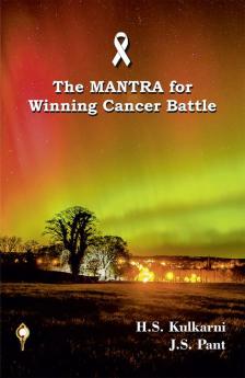 The Mantra for Winning Cancer Battle