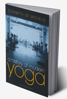 A History of Modern Yoga: Patanjali and Western Esotericism