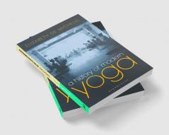 A History of Modern Yoga: Patanjali and Western Esotericism