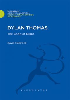 Dylan Thomas: The Code of Night