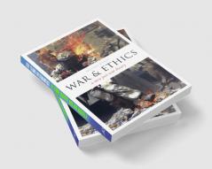 War and Ethics: A New Just War Theory