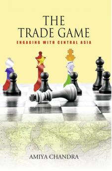 The Trade Game: Engaging with Central Asia