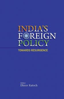 India's Foreign Policy Towards Resurgence