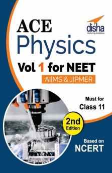 Ace Physics Vol 1 for NEET Class 11 AIIMS/ JIPMER 2nd Edition