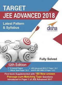 TARGET JEE Advanced 2018 (Solved Papers 2006 - 2017 + 5 Mock Tests Papers 1 & 2) - 12th Edition
