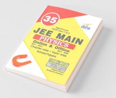 35 JEE Main Physics Online (2017-2012) & Offline (2017-2002) Chapter-wise + Topic-wise Solved Papers