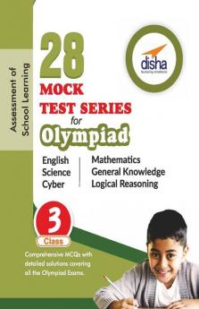 28 Mock Test Series for Olympiads Class 3 Science Mathematics English Logical Reasoning GK & Cyber