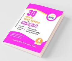 30 Mock Test Series for Olympiads/ Foundation/ NTSE Class 6 Science Mathematics English Logical Reasoning GK & Cyber