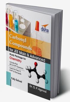 Carbonyl Compounds for JEE Main & JEE Advanced (Study Package for Chemistry)
