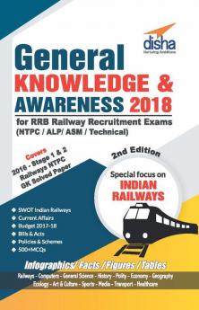 General Knowledge & Awareness 2018 for RRB Railway Recruitment Exams (NTPC/ ALP/ ASM/ Technical) 2nd Edition