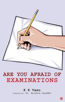 ARE YOU AFRAID OF EXAMINATIONS