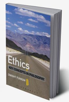 Ethics: Key Concepts in Philosophy