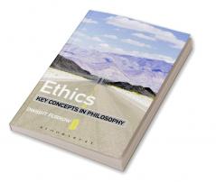 Ethics: Key Concepts in Philosophy