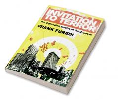 Invitation to Terror: The Expanding Empire of the Unknown