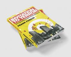 Invitation to Terror: The Expanding Empire of the Unknown