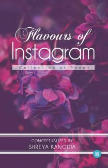 Flavours Of Instagram - Collection Of Poems