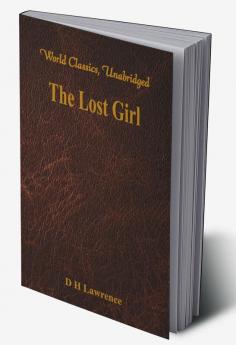 The Lost Girl (World Classics Unabridged)