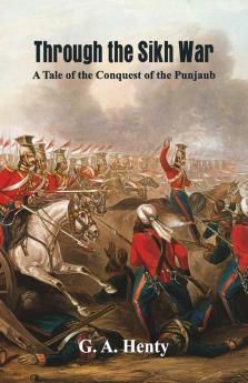 Through the Sikh War