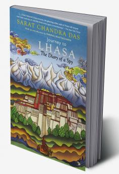 Journey to Lhasa: The Diary of a Spy