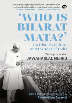 Who Is Bharat Mata? On HistoryCulture and the Idea of India