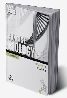 Concise Biology - Vol. 1: Textbook for CBSE Class 12