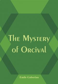 The Mystery of Orcival