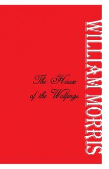 The House of the Wolfings