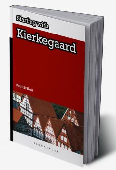 Starting with Kierkegaard