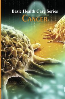 Basic Health Care Series - Cancer