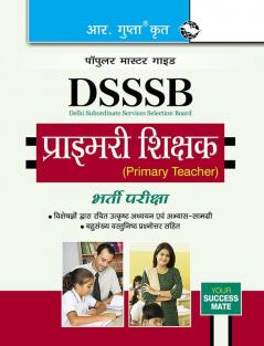 DSSSB: Primary Teacher Recruitment Exam Guide