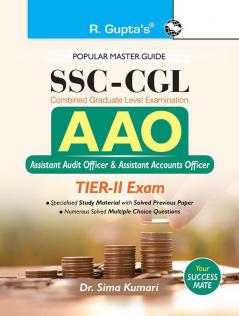SSC CGL – AAO (Assistant Audit Officer & Assistant Accounts Officer) TIER-II Exam Guide