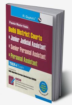 Delhi District Courts: Jr. Judicial Assistant/Sr. Personal Assistant/Personal Assistant Recruitment Exam Guide
