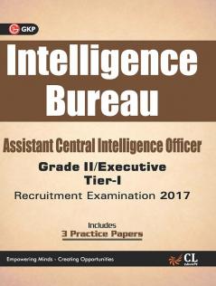 Intelligence Bureau Assistant Central Intelligence officer (Grade II / Executive) Tier-I Recruitment Examination 2017