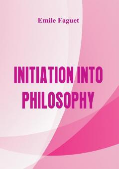 Initiation into Philosophy