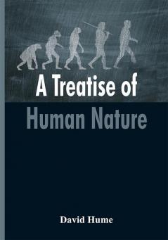 A Treatise of Human Nature