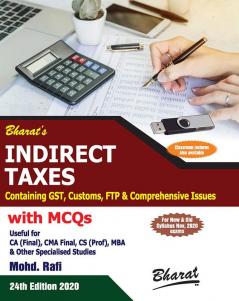 INDIRECT TAXES Containing GST Customs FTP & Comprehensive Issues