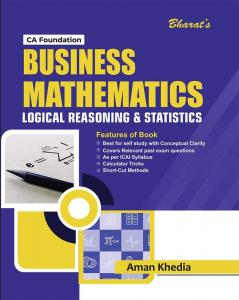 Business Mathematics Statistics & Logical Reasoning [CA Foundation (New Course)]