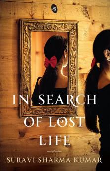 In Search of Lost Life